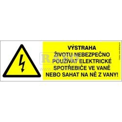 Samolepka Výstraha životu nebezpečno používat elektrické..., 15 x 5 cm