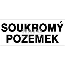 Cedule SOUKROMÝ POZEMEK, 50 x 20 cm