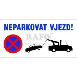 Cedule NEPARKOVAT VJEZD!, 50 x 25 cm