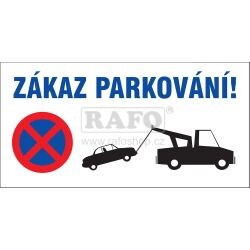 Cedule ZÁKAZ PARKOVÁNÍ!, 50 x 25 cm